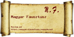 Magyar Fausztusz névjegykártya